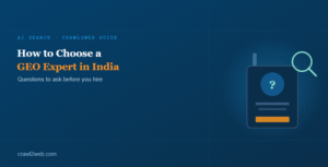 How to Choose a GEO Expert in India: Questions to Ask Before You Hire