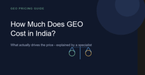 How Much Does GEO (Generative Engine Optimization) Cost in India?