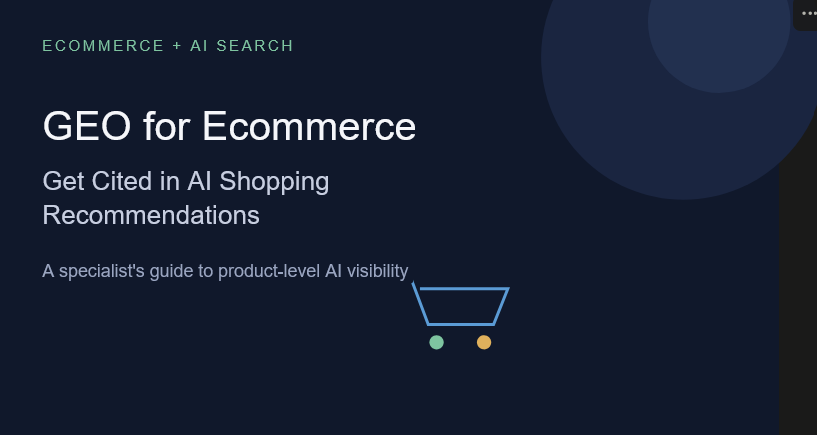 GEO for Ecommerce: How Online Stores Can Get Cited in AI Shopping Recommendations