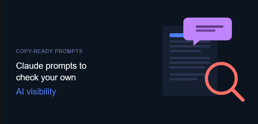 Claude Prompts Every Business Owner Should Know for Checking Their Own AI Visibility